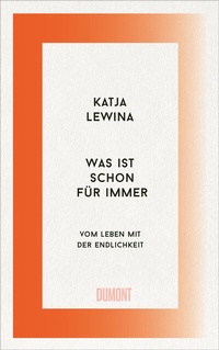 Abbildung von: Was ist schon für immer - DuMont Buchverlag