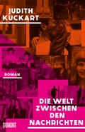 Cover: Die Welt zwischen den Nachrichten - DuMont Buchverlag