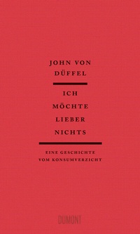 Abbildung von: Ich möchte lieber nichts - DuMont Buchverlag