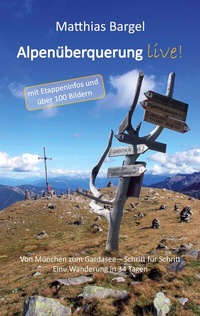 Abbildung von: Alpenüberquerung live! - BoD - Books on Demand
