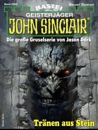 Abbildung von: John Sinclair 2392 - Bastei Lübbe