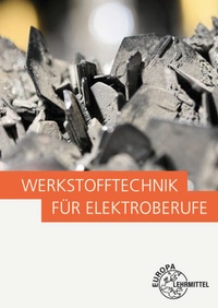 Enlarge image Cover: Werkstofftechnik für Elektroberufe - Europa-Lehrmittel