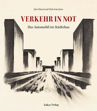 Abbildung von: Verkehr in Not - Lukas Verlag für Kunst- und Geistesgeschichte