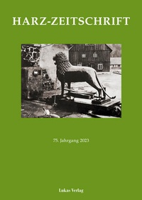 Abbildung von: Harz-Zeitschrift für den Harz-Verein für Geschichte und Altertumskunde / Harz-Zeitschrift - Lukas Verlag für Kunst- und Geistesgeschichte