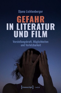 Abbildung von: Gefahr in Literatur und Film - transcript