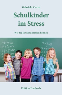 Abbildung von: Schulkinder im Stress - Edition Forsbach