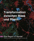 Cover: Transformation zwischen Maas und Rhein - JOVIS