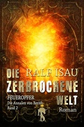 Cover: Die zerbrochene Welt - Feueropfer - hockebooks