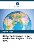 Cover: Sicherheitsfragen in der nordischen Region, 1990-2000 - Verlag Unser Wissen