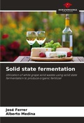 Cover: Solid state fermentation - Our Knowledge Publishing