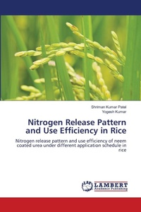 Enlarge image Cover: Nitrogen Release Pattern and Use Efficiency in Rice - LAP Lambert Academic Publishing
