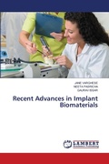 Cover: Recent Advances in Implant Biomaterials - LAP Lambert Academic Publishing