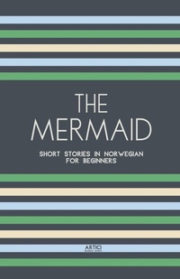 Abbildung von: The Mermaid - Artici Bilingual Books
