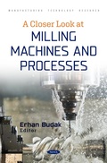 Cover: Closer Look at Milling Machines and Processes - Nova Science Publishers Inc