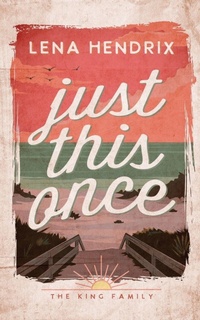 Abbildung von: Just This Once - Lena Hendrix LLC