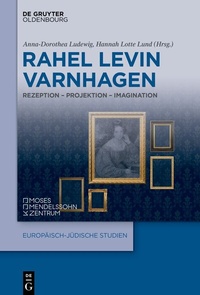 Abbildung von: Rahel Levin Varnhagen - De Gruyter Oldenbourg
