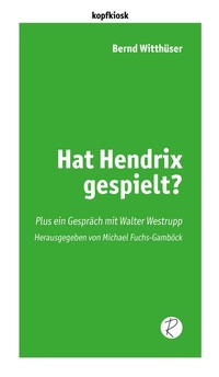 Abbildung von: Hat Hendrix gespielt? - Reiffer, A