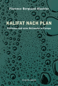 Abbildung von: Kalifat nach Plan - Schiler & Mücke