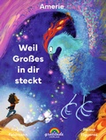 Cover: Weil Gro&szlig;es In Dir Steckt - Gratitude Verlag