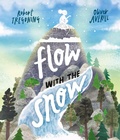Cover: Flow with the Snow - Oxford University Press