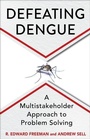 Cover: Defeating Dengue - Columbia University Press
