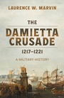 Bild: The Damietta Crusade, 1217-1221 - Oxford University Press