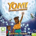 Cover: Yomi and the Power of the Yumboes - Bolinda Audio Books