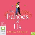 Cover: The Echoes of Us - Bolinda Audio Books