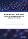Cover: Recent Advances in Material, Manufacturing, and Machine Learning - CRC Press