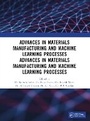 Cover: Recent Advances in Material, Manufacturing, and Machine Learning - CRC Press