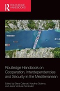 Cover: Routledge Handbook on Cooperation, Interdependencies and Security in the Mediterranean - Routledge