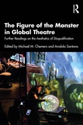 Cover: The Figure of the Monster in Global Theatre - Routledge