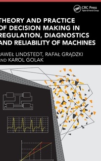 Abbildung von: Theory and Practice of Decision Making in Regulation, Diagnostics and Reliability of Machines - CRC Press