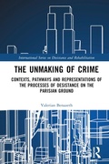 Cover: The Unmaking of Crime - Routledge