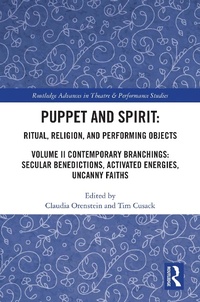 Enlarge image Cover: Puppet and Spirit: Ritual, Religion, and Performing Objects - Routledge