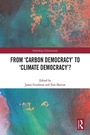 Cover: From 'Carbon Democracy' to 'Climate Democracy'? - Routledge