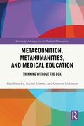 Cover: Metacognition, Metahumanities, and Medical Education - Routledge