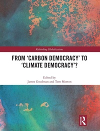 Enlarge image Cover: From 'Carbon Democracy' to 'Climate Democracy'? - Routledge