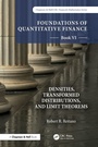 Cover: Foundations of Quantitative Finance, Book VI: Densities, Transformed Distributions, and Limit Theorems - Chapman & Hall/CRC