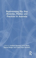 Cover: Representing Hip Hop Histories, Politics and Practices in Australia - Routledge