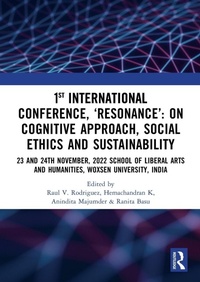 Enlarge image Cover: 1st International Conference, 'Resonance': on Cognitive Approach, Social Ethics and Sustainability - Routledge