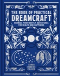 Cover: The Book of Practical Dreamcraft - Arcturus