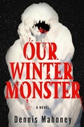 Cover: Our Winter Monster - Soho Press