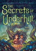Cover: The Secrets of Underhill - Quirk Books