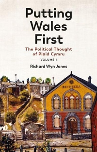 Enlarge image Cover: Putting Wales First - University of Wales Press