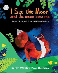 Abbildung von: I See the Moon and the Moon Sees Me - O'Brien Press Ltd