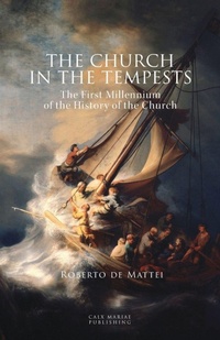 Enlarge image Cover: The Church in the Tempests - Voice of the Family
