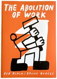 Enlarge image Cover: The Abolition Of Work - Floating World Comics