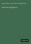 Cover: Abriss der Kriegskunst - Antigonos Verlag