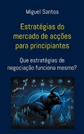 Cover: Estrat&eacute;gias do mercado de ac&ccedil;&otilde;es para principiantes - BoD - Books on Demand